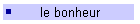le bonheur