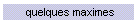 quelques maximes