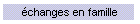 change en famille