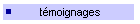 des tmoignages